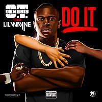 O.T. Genasis – Do It (feat. Lil Wayne