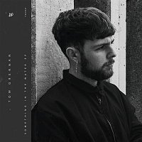 Tom Grennan – Something in the Water - EP