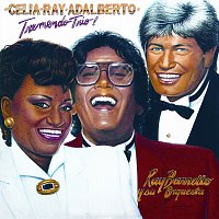 Ray Barretto, Adalberto Santiago, Celia Cruz – Tremendo Trio