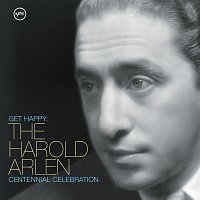 Různí interpreti – Get Happy: The Harold Arlen Centennial Celebration