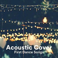 Přední strana obalu CD Acoustic Cover First Dance Songs
