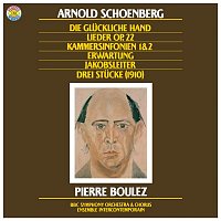 Přední strana obalu CD Schoenberg: Die Jakobsleiter, Erwartung, Op. 17, Die gluckliche Hand, Op. 18, Chamber Symphonies Nos. 1 + 2 & Lieder, Op. 22