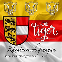 Die TIGER – Kärntnerisch gsungan (Radio Mix)