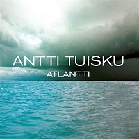 Antti Tuisku – Atlantti