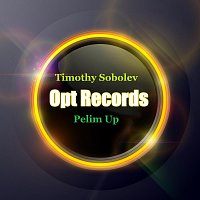 Timothy Sobolev – Pelim Up