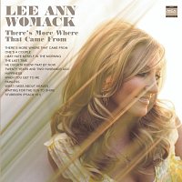 Lee Ann Womack – There's More Where That Came From