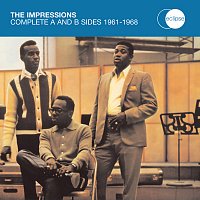 The Impressions – The Complete A & B Sides 1961 - 1968
