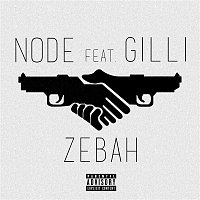 NODE, Gilli – Zebah