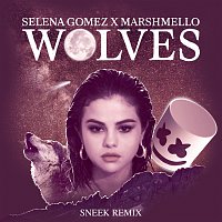 Selena Gomez, Marshmello – Wolves [Sneek Remix]