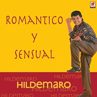 Hildemaro – Romántico Y Sensual