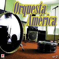 Orquesta América – Orquesta América No. 2