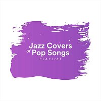 Přední strana obalu CD Jazz Covers of Popular Songs Playlist