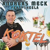 Andreas Meck, Sheela – Koktél (feat. Sheela)