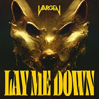 VARGEN – Lay Me Down