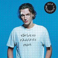 Olle Ljungstrom – Varldens Raddaste Man