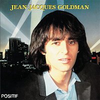 Jean-Jacques Goldman – Positif