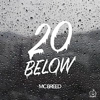 M.C. Breed – 20 Below