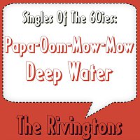 The Rivingtons – Papa-Oom-Mow-Mow