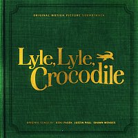 Různí interpreti – Lyle, Lyle, Crocodile [Original Motion Picture Soundtrack]