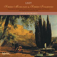 Liszt: Complete Piano Music 21 – Soirées musicales
