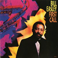 Bill Easley – First Call