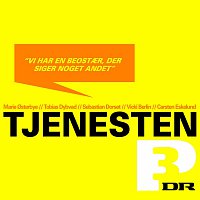 Tjenesten P3 – Vi Har En Beostaer, Der Siger Noget Andet