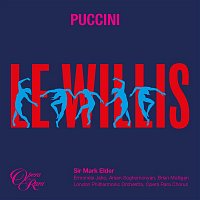 Ermonela Jaho, Arsen Soghomonyan, Brian Mulligan, Opera Rara Chorus, London Philharmonic Orchestra, Sir Mark Elder – Puccini: Le Willis CD
