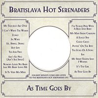 Bratislava Hot Serenaders – As Time Goes By