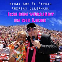 Nadja Abd El Farrag, Andreas Ellermann – Ich bin verliebt in die Liebe
