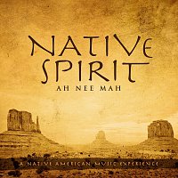 Ah Nee Mah – Native Spirit: A Native American Music Experience