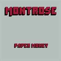Montrose – Paper Money (Deluxe Edition)