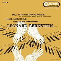Leonard Bernstein – Ravel: Piano Concerto in G Major, M. 83; Bernstein Seven Anniversaries; Coplan: Piano Sonata; Blitzstein: Dusty Sun; Bernstein: I hate music