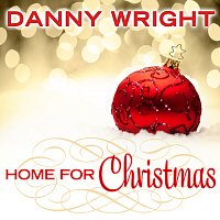 Danny Wright – Home For Christmas