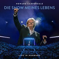 Howard Carpendale – Die Show meines Lebens [Live in Hamburg]