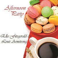 Ella Fitzgerald, Louis Armstrong – Afternoon Party