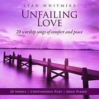 Přední strana obalu CD Unfailing Love: 20 Worship Songs Of Comfort And Peace