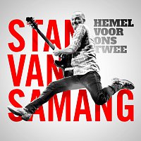 Stan Van Samang – Hemel Voor Ons Twee