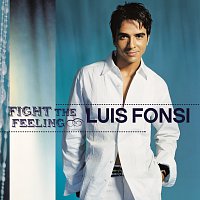 Luis Fonsi – Fight The Feeling