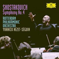 Rotterdam Philharmonic Orchestra, Yannick Nézet-Séguin – Shostakovich: Symphony No.4 in C Minor, Op.43