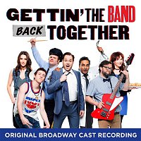 Various Artists.. – Gettin' the Band Back Together (Original Broadway Cast Recording)