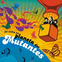 Přední strana obalu CD De Volta Ao Planeta Dos Mutantes