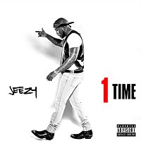 Jeezy – 1 Time