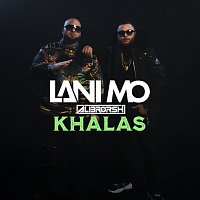 Lani Mo, Alibrorsh – Khalas