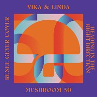 Vika & Linda – Heading In The Right Direction