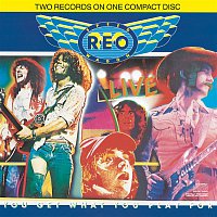 REO Speedwagon – Live You Get What You Play For