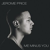 Jerome Price – Me Minus You