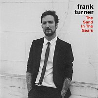 Frank Turner – The Sand In The Gears [Live]