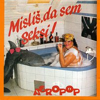 Agropop – Misliš, da sem seksi