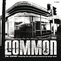 Common, The Last Poets – The Corner