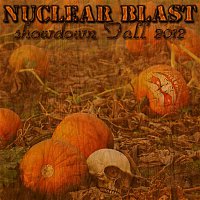 Various Artists.. – Nuclear Blast Showdown Fall 2012